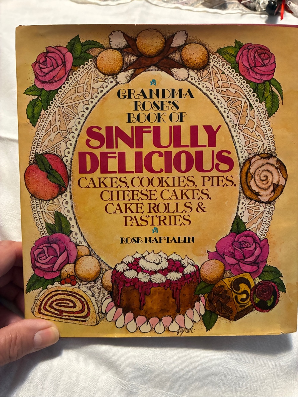 Grandma Rose’s Sinfully Delicious Cookbook cakes pies pastries hardback vintage